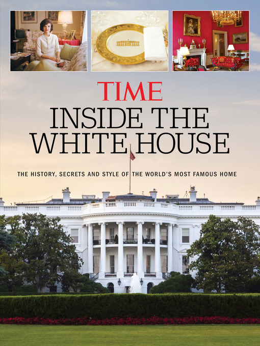 Title details for Inside the White House by The Editors of TIME - Available